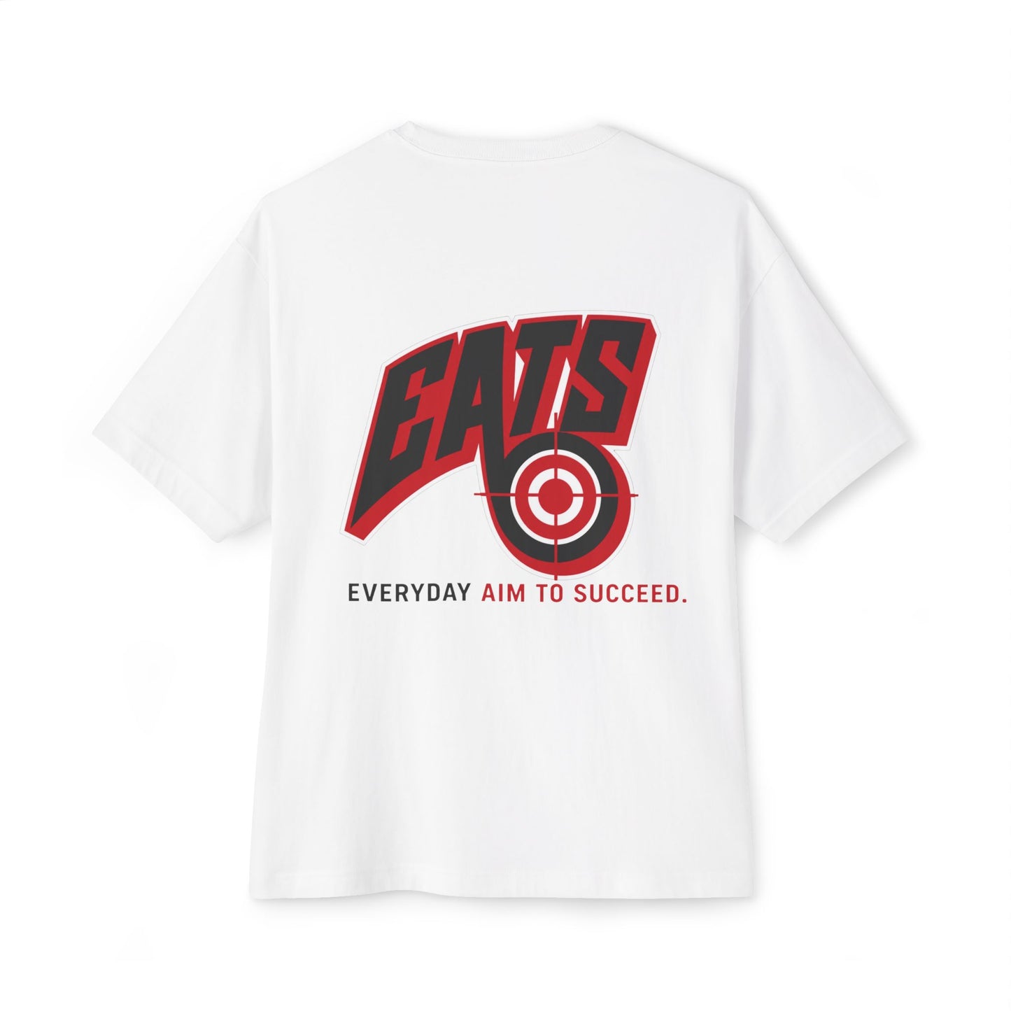 Oversized "EATS" "Everyday Aim to Succeed"